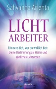 Cover-Bild zum Titel 'Lichtarbeiter' von 'Sahvanna Arienta'