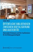 Cover-Bild zum Titel 'Öffentliche Bibliotheken zwischen Digitalisierung und Austerität' von 'Katja Thiele'