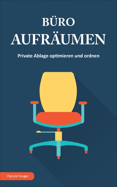 Büro aufräumen - Patrick Fonger
