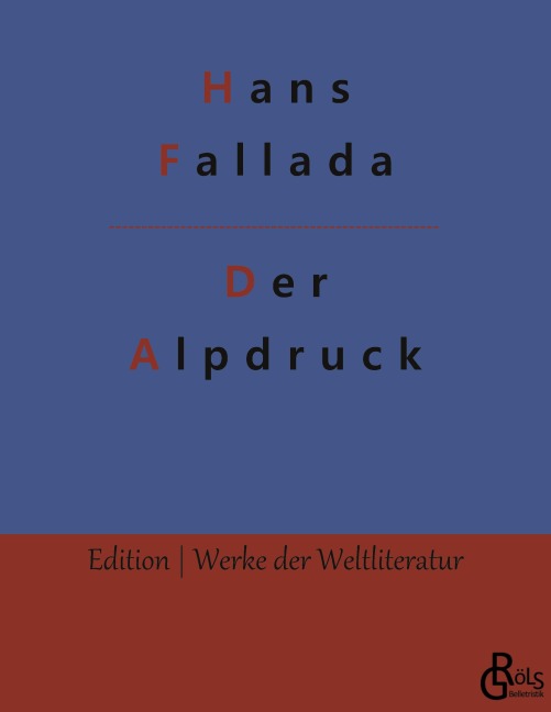 Der Alpdruck - Hans Fallada