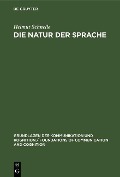 Cover-Bild zum Titel 'Die Natur der Sprache' von 'Helmut Schnelle'