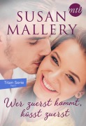 Cover-Bild zum Titel 'Wer zuerst kommt, küsst zuerst' von 'Susan Mallery'
