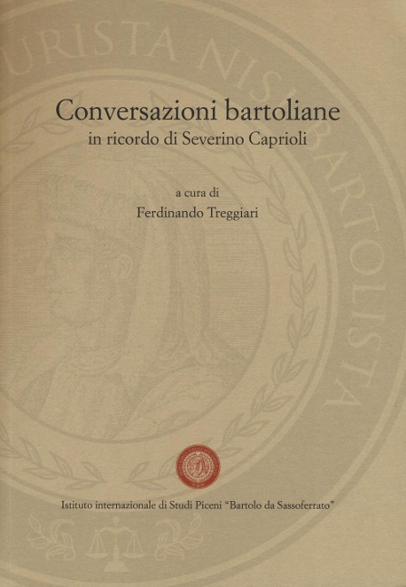 Conversazioni bartoliane. In ricordo di Severino Caprioli - 