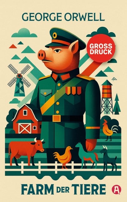 Farm der Tiere. Ein Märchen. George Orwell (Großdruck) - George Orwell