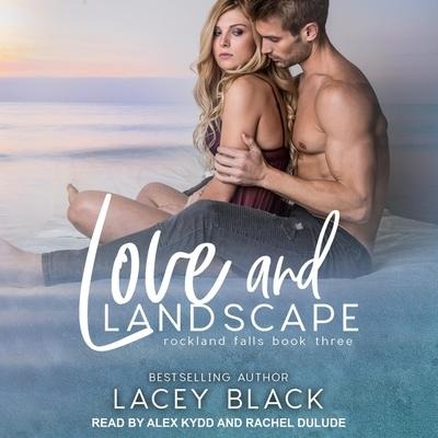 Love and Landscape Lib/E - Lacey Black