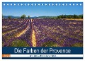 Die Farben der Provence... und der Duft des Lavendels... (Tischkalender 2024 DIN A5 quer), CALVENDO Monatskalender - Brigitte Dürr