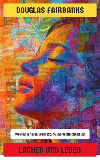 Lachen und Leben - Douglas Fairbanks
