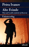 Cover-Bild zum Titel 'Alte Feinde' von 'Petra Ivanov'