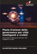 Cover-Bild zum Titel 'Piano d'azione della governance per città intelligenti e vivibili' von 'Silvester Muoki Mulandi'