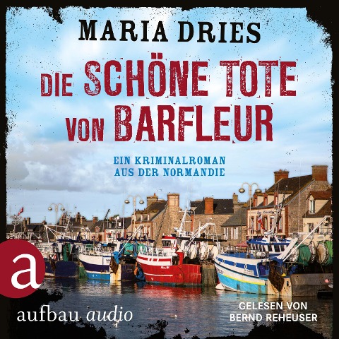 Die schöne Tote von Barfleur - Maria Dries