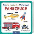Cover-Bild zum Titel 'Mein kunterbuntes Wörterbuch - Fahrzeuge' von ''