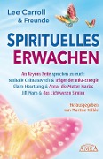 Cover-Bild zum Titel 'Spirituelles Erwachen' von 'Lee Carroll, Nathalie Chintanavitch, Claire Heartsong, Jill Mara'