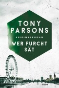 Cover-Bild zum Titel 'Wer Furcht sät' von 'Tony Parsons'