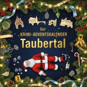 Cover-Bild zum Titel 'Der Krimi-Adventskalender Taubertal' von 'Louis Richter'