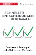 Cover-Bild zum Titel 'Schneller Entscheidungen bekommen' von 'Georg Jocham'