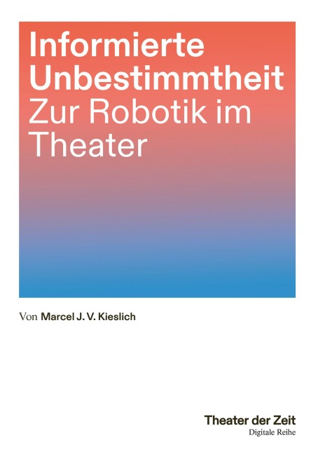 Informierte Unbestimmtheit - Marcel J. V. Kieslich