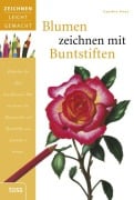 Cover-Bild zum Titel 'Blumen zeichnen mit Buntstiften' von 'Cynthia Knox'