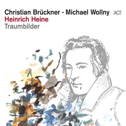 Heinrich Heine - Traumbilder - Heinrich Heine, Michael Wollny