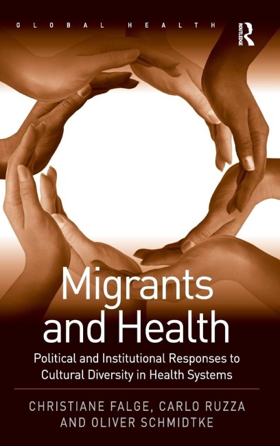 Migrants and Health - Christiane Falge, Carlo Ruzza