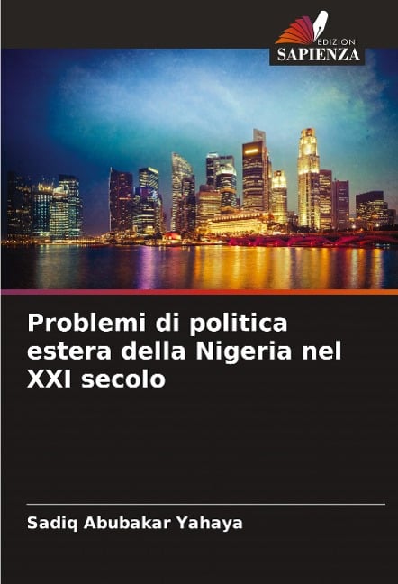 Problemi di politica estera della Nigeria nel XXI secolo - Sadiq Abubakar Yahaya