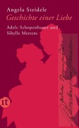 Cover-Bild zum Titel 'Geschichte einer Liebe: Adele Schopenhauer und Sibylle Mertens' von 'Angela Steidele'