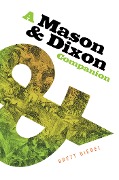 A Mason & Dixon Companion - Brett Biebel