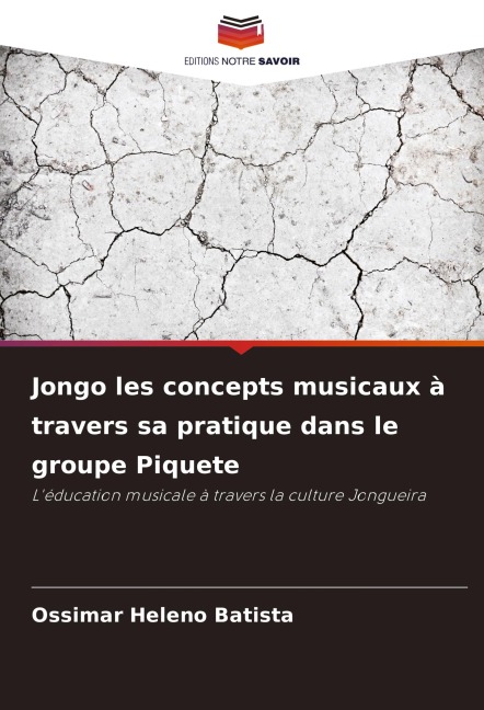Jongo les concepts musicaux à travers sa pratique dans le groupe Piquete - Ossimar Heleno Batista