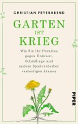 Cover-Bild zum Titel 'Garten ist Krieg' von 'Christian Feyerabend'