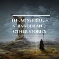 The Mysterious Stranger and other stories - Mark Twain