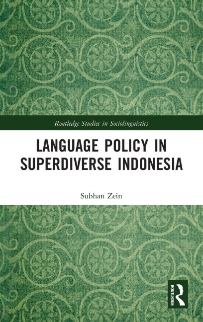 Language Policy in Superdiverse Indonesia - Subhan Zein