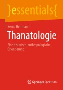 Cover-Bild zum Titel 'Thanatologie' von 'Bernd Herrmann'