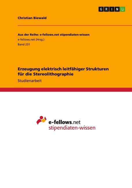 Erzeugung elektrisch leitfähiger Strukturen für die Stereolithographie - Christian Biewald