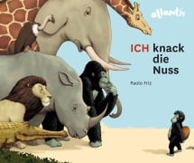 Cover-Bild zum Titel 'ICH knack die Nuss' von 'Paolo Friz'