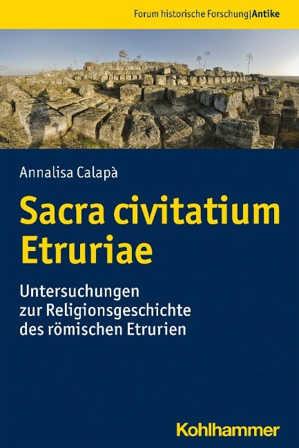 Sacra civitatium Etruriae - Annalisa Calapà