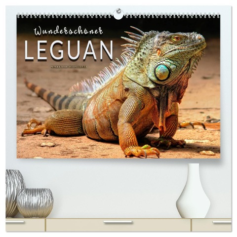 Wunderschöner Leguan (hochwertiger Premium Wandkalender 2025 DIN A2 quer), Kunstdruck in Hochglanz - Peter Roder