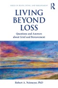 Cover-Bild zum Titel 'Living Beyond Loss' von 'Robert A. Neimeyer'