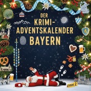 Cover-Bild zum Titel 'Der Krimi-Adventskalender Bayern' von 'Samuel König'