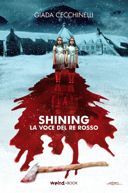 Shining. La voce del re rosso - Giada Cecchinelli