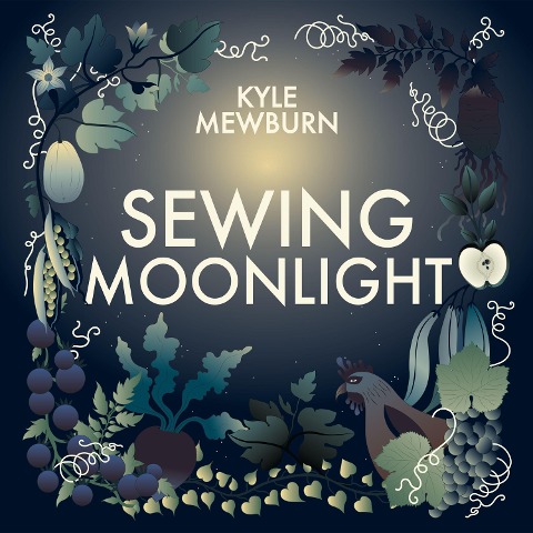 Sewing Moonlight - Kyle Mewburn