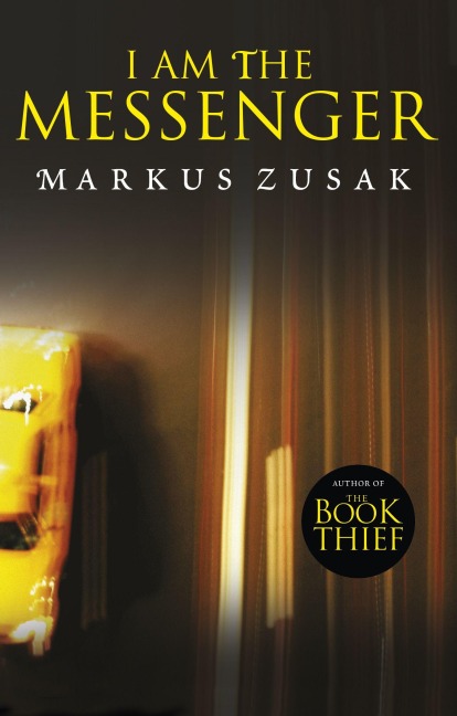 I am the Messenger - Markus Zusak