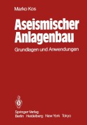 Cover-Bild zum Titel 'Aseismischer Anlagenbau' von 'M. Kos'