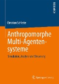 Anthropomorphe Multi-Agentensysteme - Christian Schlette