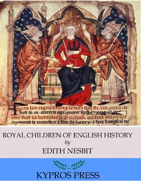 Royal Children of English History - Edith Nesbit