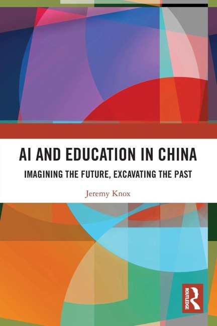 AI and Education in China - Jeremy Knox