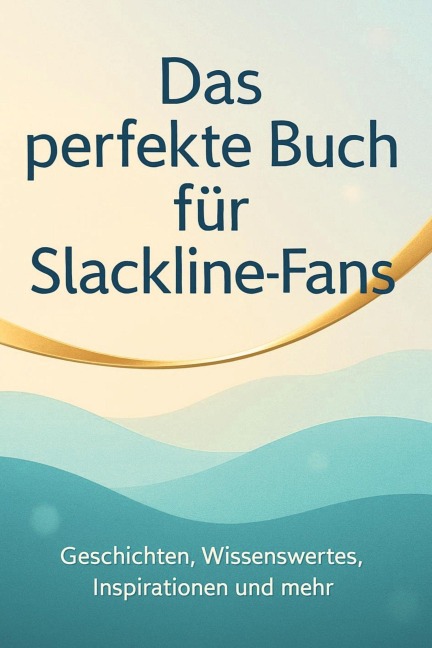Das perfekte Buch für Slackline-Fans - Theo Werner