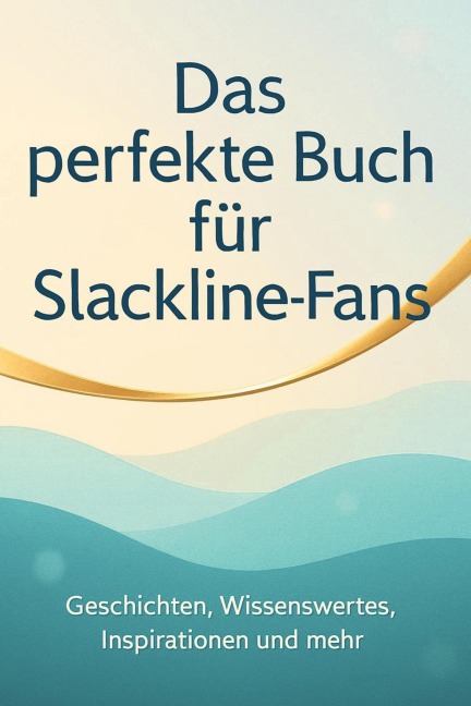 Das perfekte Buch für Slackline-Fans - Theo Werner