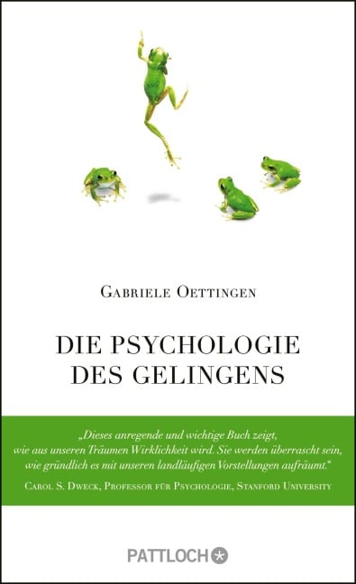 Die Psychologie des Gelingens - Gabriele Oettingen