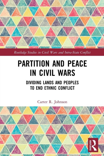 Partition and Peace in Civil Wars - Carter R. Johnson