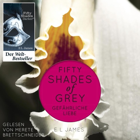Fifty Shades of Grey. Gefährliche Liebe - E L James