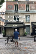 Cover-Bild zum Titel 'EIN LEBEN IN MOMENTEN' von 'Markus Michael'